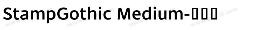 StampGothic Medium字体转换 StampGothic Medium字体转换